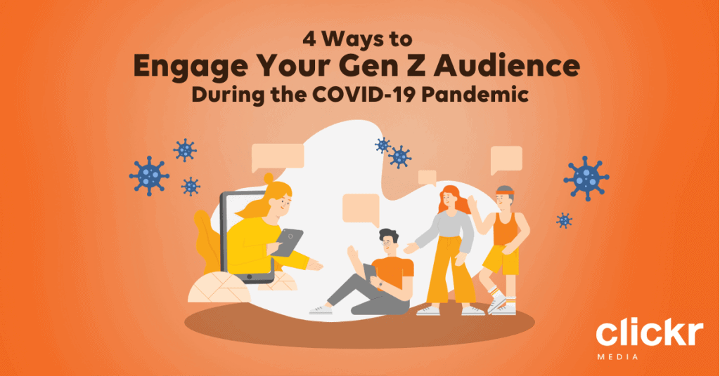 4 Tips To Help You Engage With Your Gen Z Audience During This Pandemic