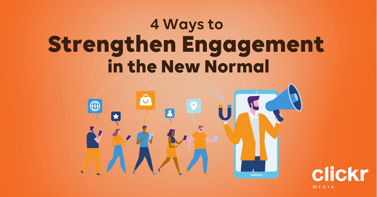 4 Ways to Strengthen Engagement in the New Normal